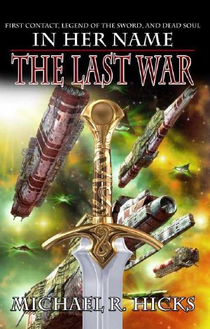 [In Her Name: The Last War 01] • In Her Name · the Last War